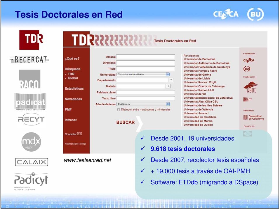 618 tesis doctorales Desde 2007, recolector tesis