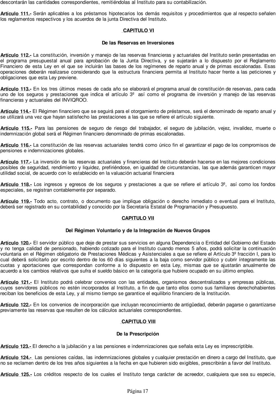 CAPITULO VI De las Reservas en Inversiones Artículo 112.