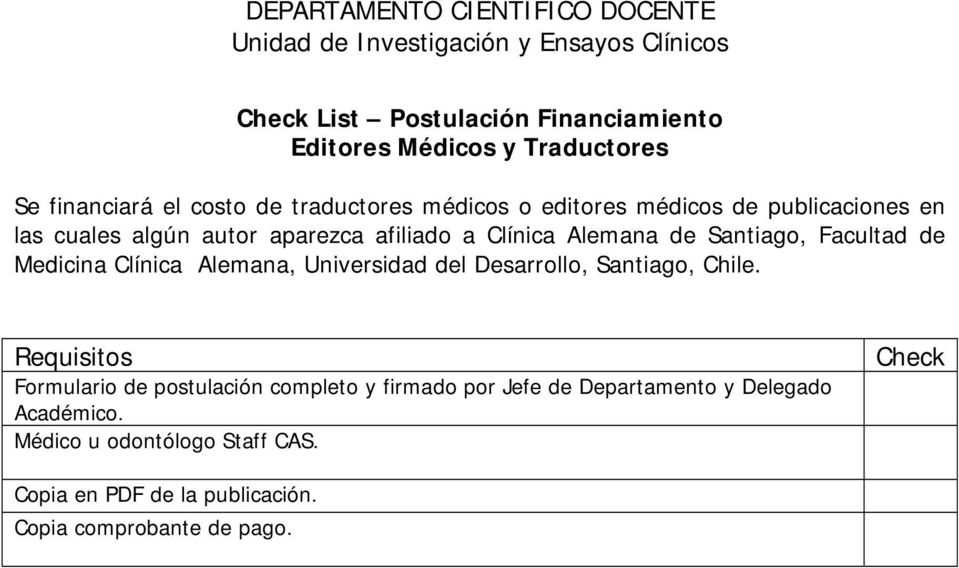afiliado a Clínica Alemana de Santiago, Facultad de Medicina Clínica Alemana, Universidad