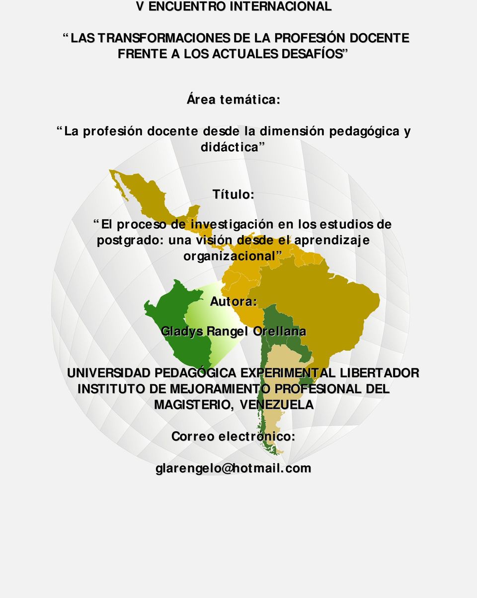 aprendizaje organizacional Autora: Gladys Rangel Orellana UNIVERSIDAD PEDAGÓGICA EXPERIMENTAL