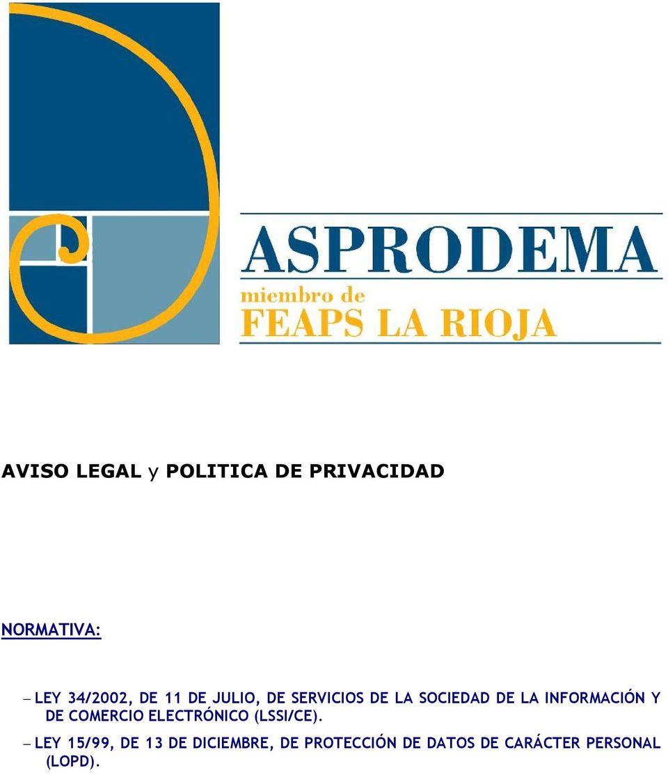 INFORMACIÓN Y DE COMERCIO ELECTRÓNICO (LSSI/CE).