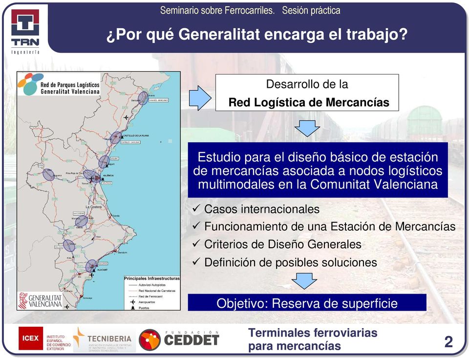 mercancías asociada a nodos logísticos multimodales en la Comunitat Valenciana La Costera Casos