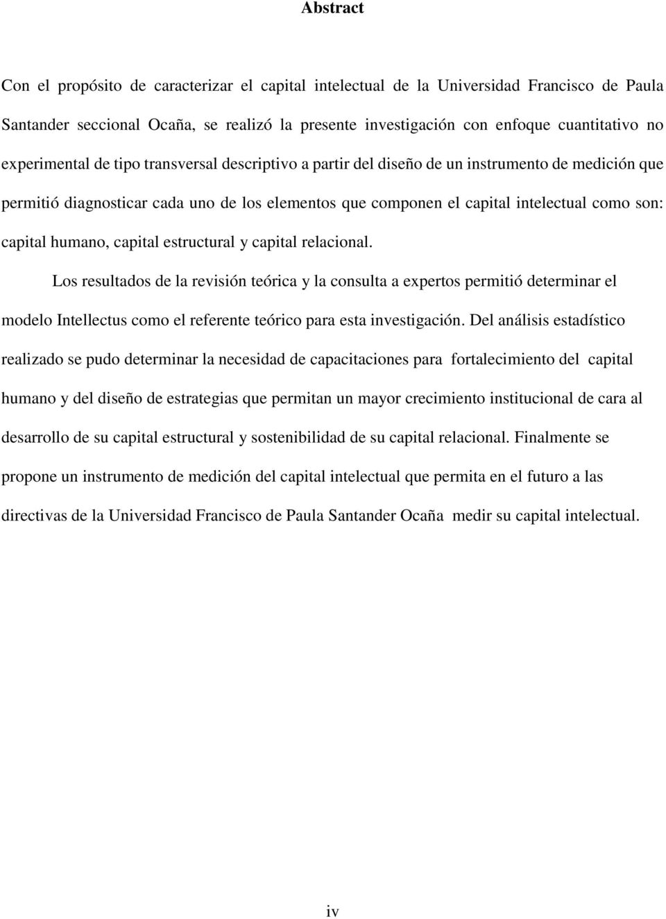 capital humano, capital estructural y capital relacional.