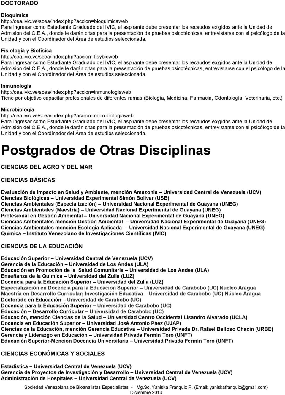 accion=fisybioweb Inmunología http://cea.ivic.ve/scea/index.php?