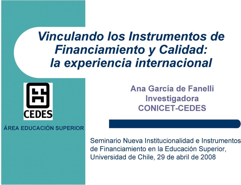 EDUCACIÓN SUPERIOR Seminario Nueva Institucionalidad e Instrumentos de