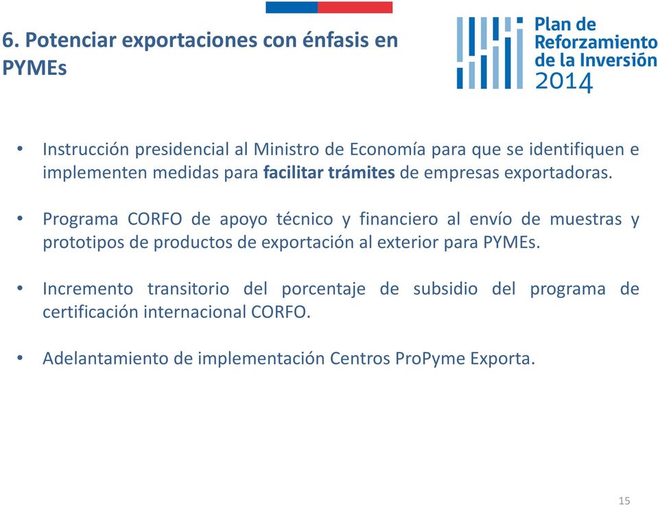 Programa CORFO de apoyo técnico y financiero al envío de muestras y prototipos de productos de exportación al exterior