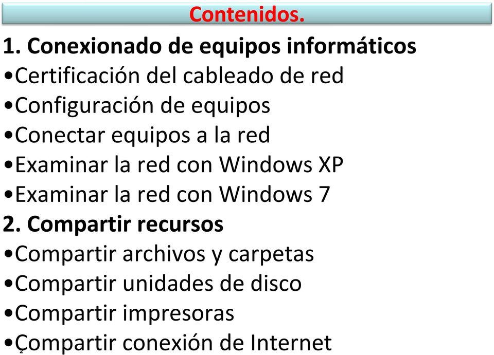 Configuración de equipos Conectar equipos a la red Examinar la red con Windows XP