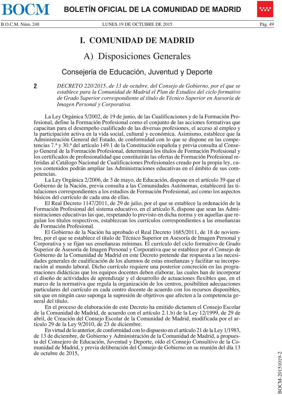 Madrid el Plan de Estudios del ciclo formativo de Grado Superior correspondiente al título de Técnico Superior en Asesoría de Imagen Personal y Corporativa.