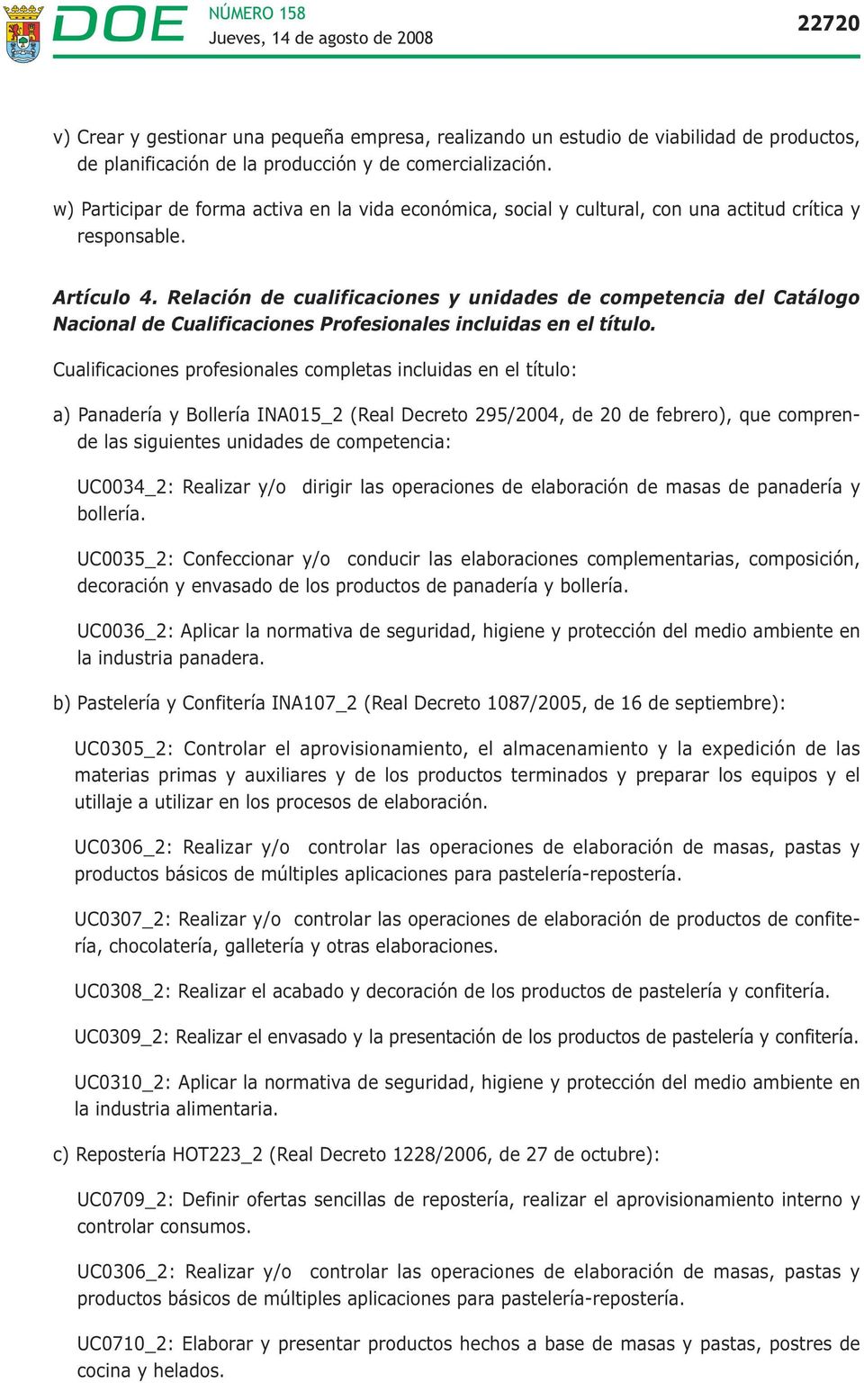 Relación de cualificaciones y unidades de competencia del Catálogo Nacional de Cualificaciones Profesionales incluidas en el título.