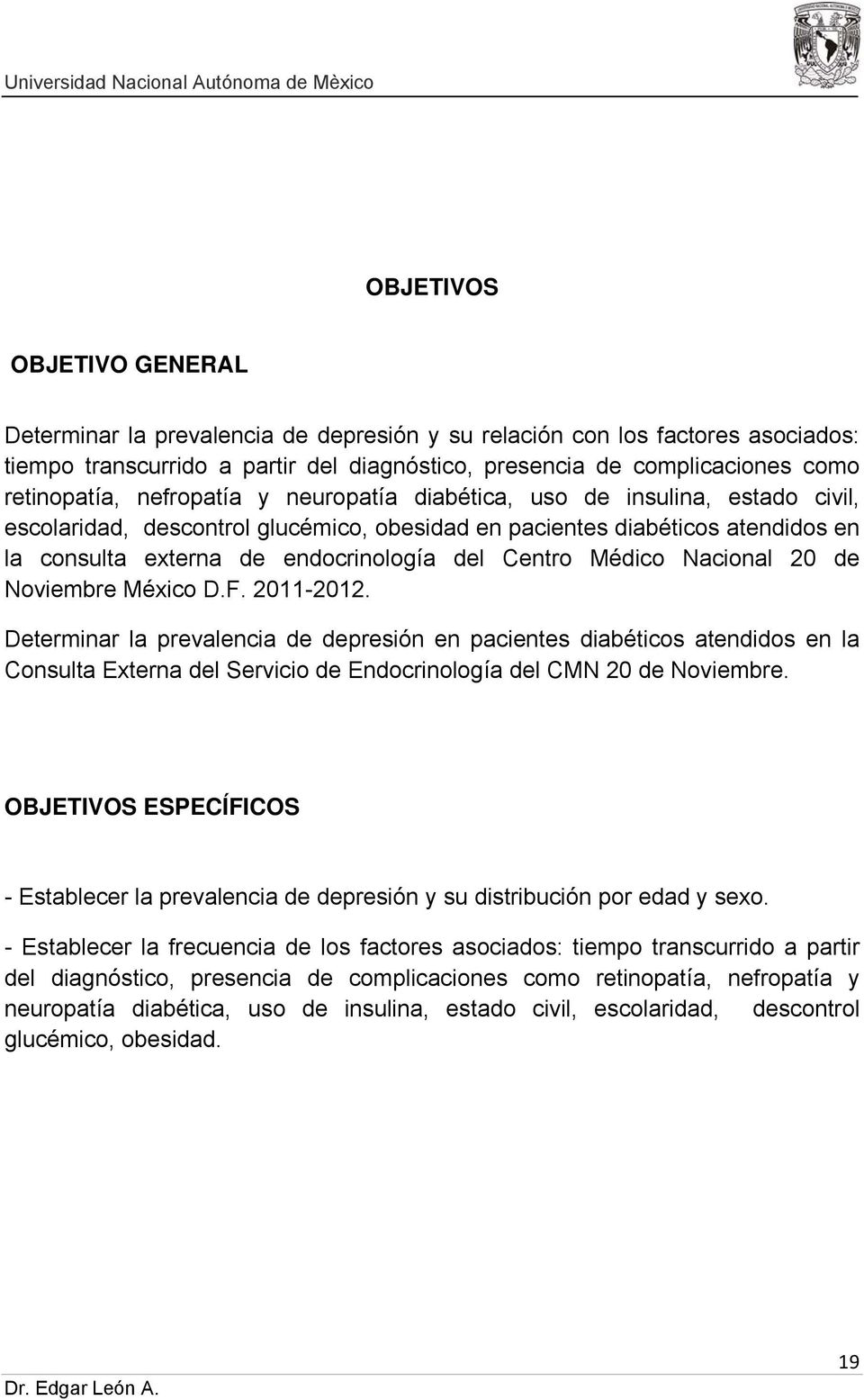 Médico Nacional 20 de Noviembre México D.F. 2011-2012.