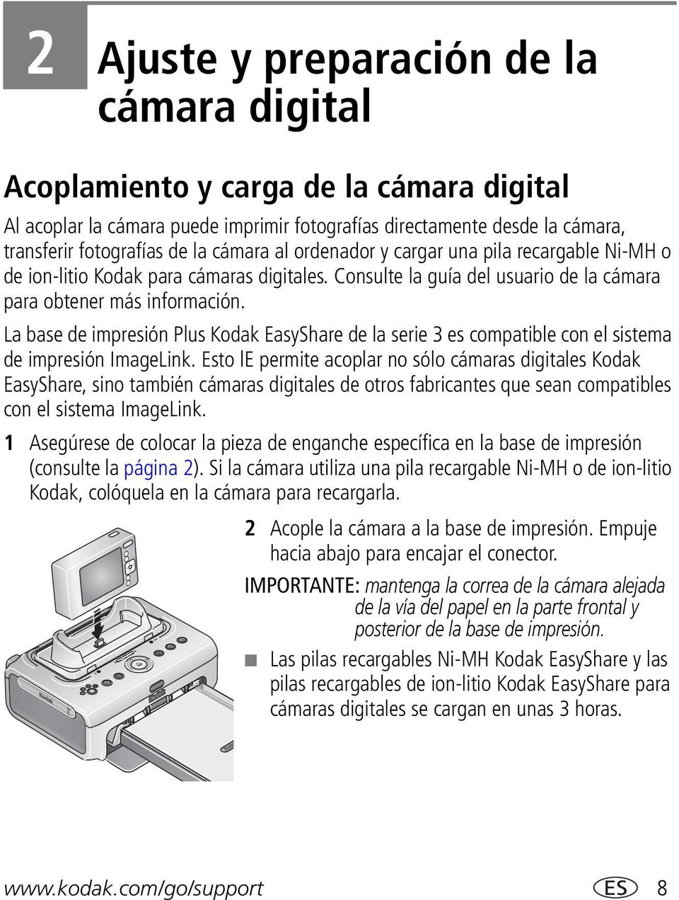 La base de impresión Plus Kodak EasyShare de la serie 3 es compatible con el sistema de impresión ImageLink.