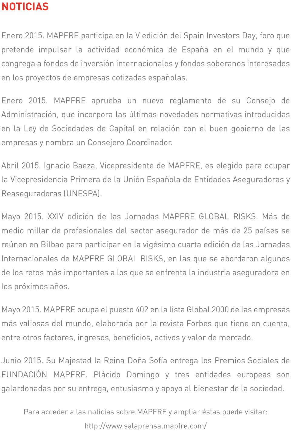 soberanos interesados en los proyectos de empresas cotizadas españolas. Enero 2015.
