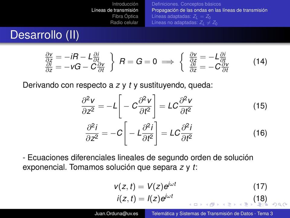 [ ] 2 i z 2 = C L 2 i t 2 = LC 2 i t 2 (16) - Ecuaciones diferenciales lineales de segundo orden