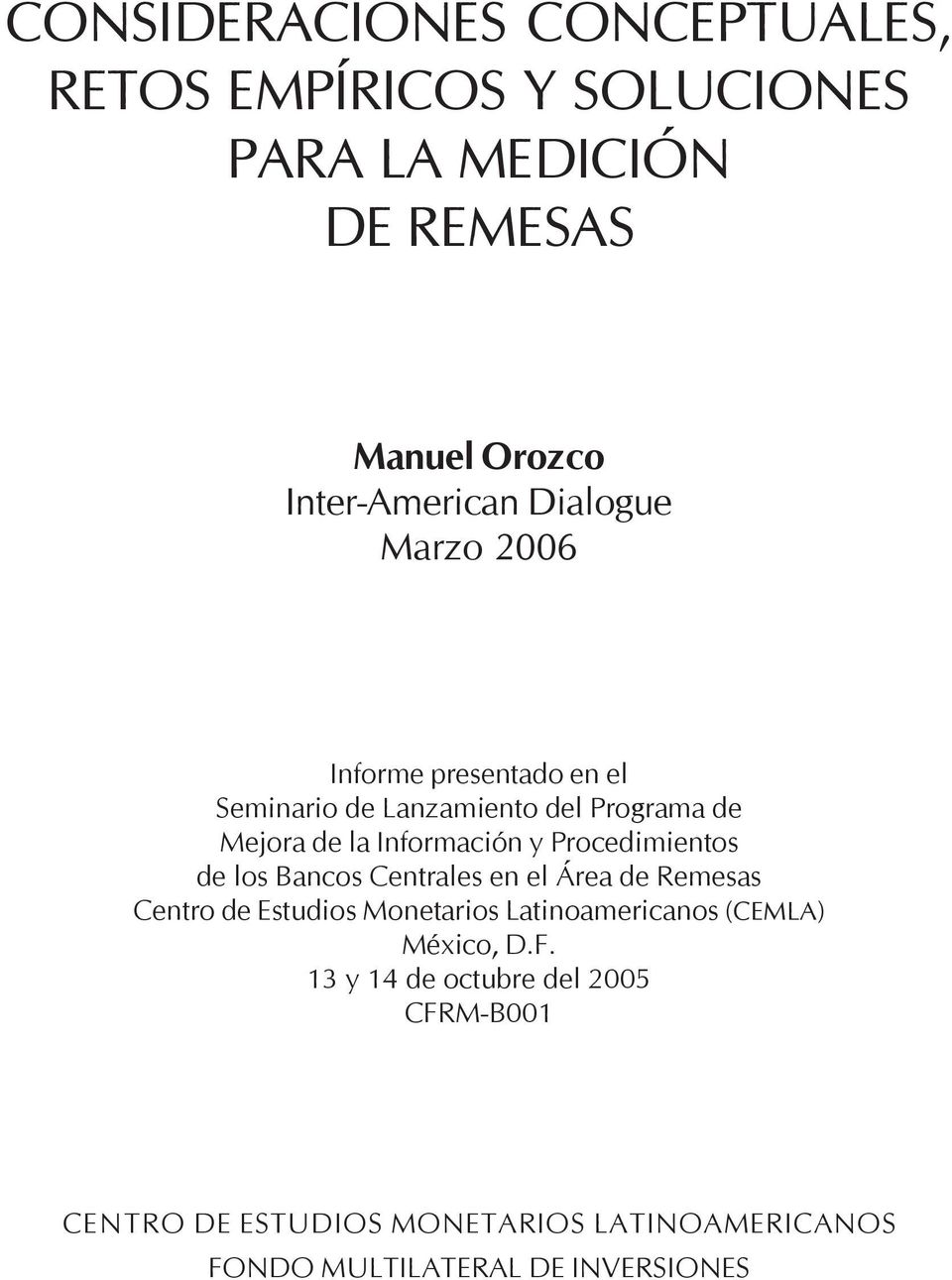 Procedimientos de los Bancos Centrales en el Área de Remesas Centro de Estudios Monetarios Latinoamericanos (CEMLA)