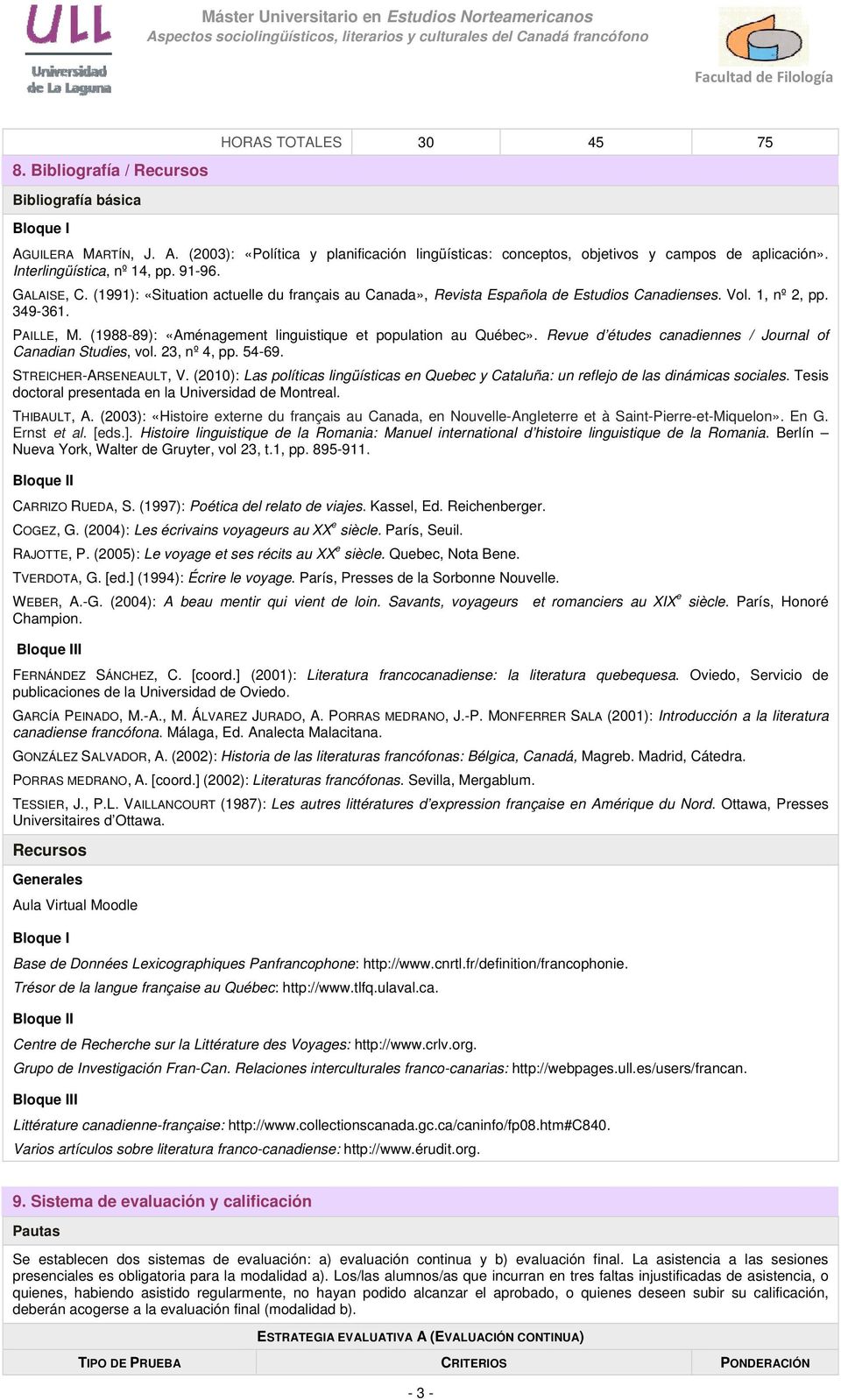 (1988-89): «Aménagement linguistique et population au Québec». Revue d études canadiennes / Journal of Canadian Studies, vol. 23, nº 4, pp. 54-69. STREICHER-ARSENEAULT, V.