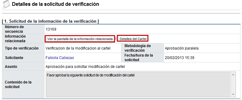 El sistema le mostrará la pantalla Detalle de la solicitud de verificación, ingrese al botón Detalles del Cartel o al botón Ver la pantalla de la información relacionada, y analice la información