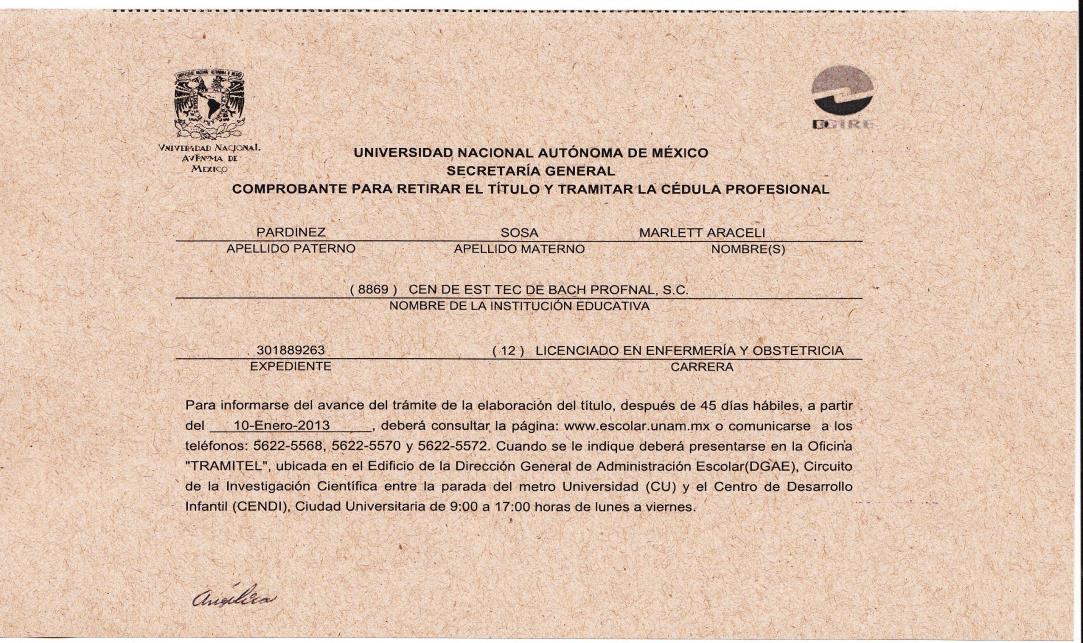 profesional, no habrá cambio en el nombre de la Institución (Universidad Nacional Autónoma de México) inscritio en el Registro Nacional de Profesionistas de la Dirección General de Profesiones de la