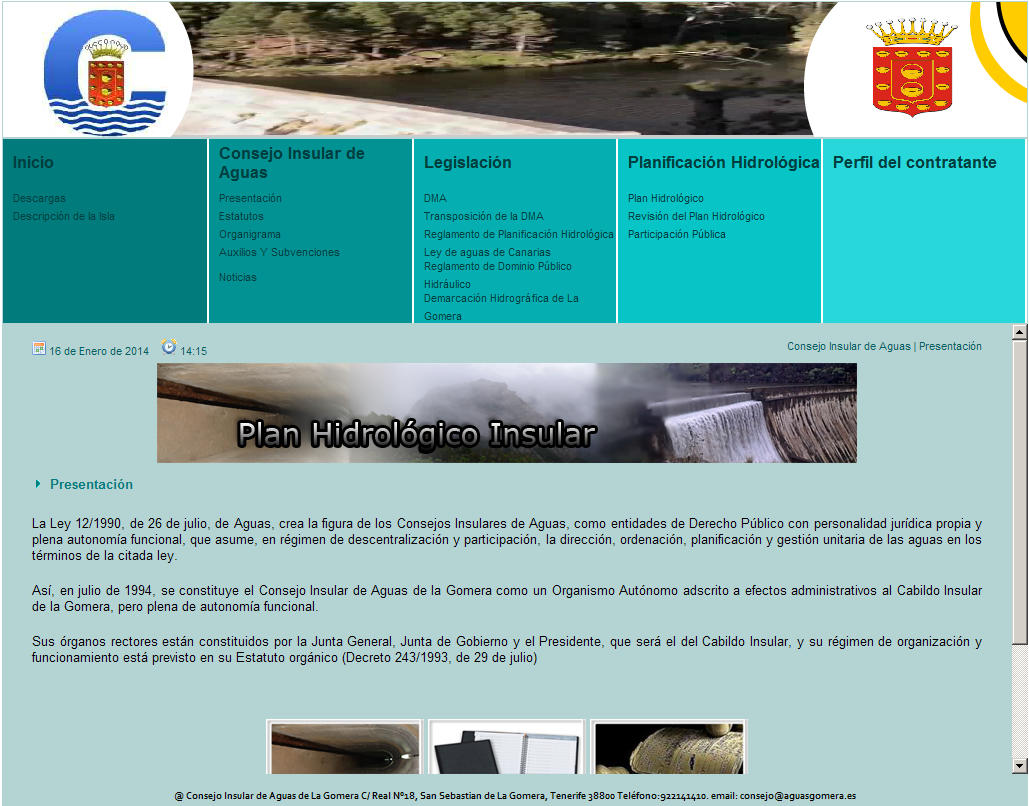 5.4.4.3 Página web de acceso a la información Los documentos informativos estarán accesibles en formato digital en la página electrónica del Consejo Insular de Aguas de La Gomera: http://www.