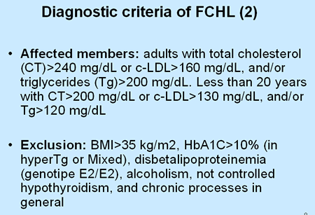 Figura 7 Criterios de exclusión del estudio: a. Presencia de xantomas tendinosos en la familia b. cldl>300 mg/dl en dos o más familiares de primer grado con fenotipo IIa c.