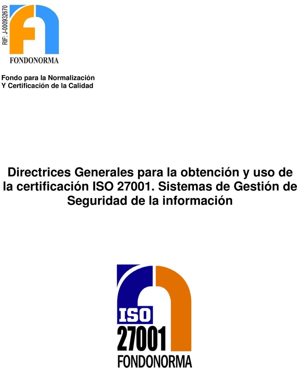 obtención y uso de la certificación ISO 27001.