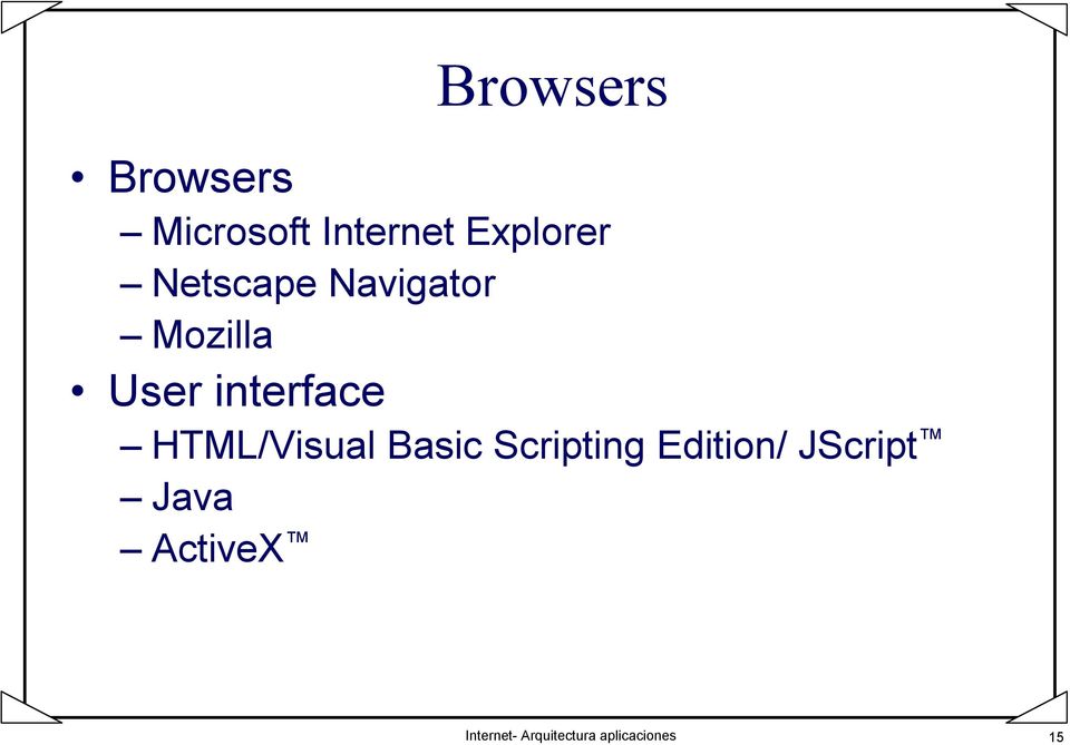 HTML/Visual Basic Scripting Edition/ JScript