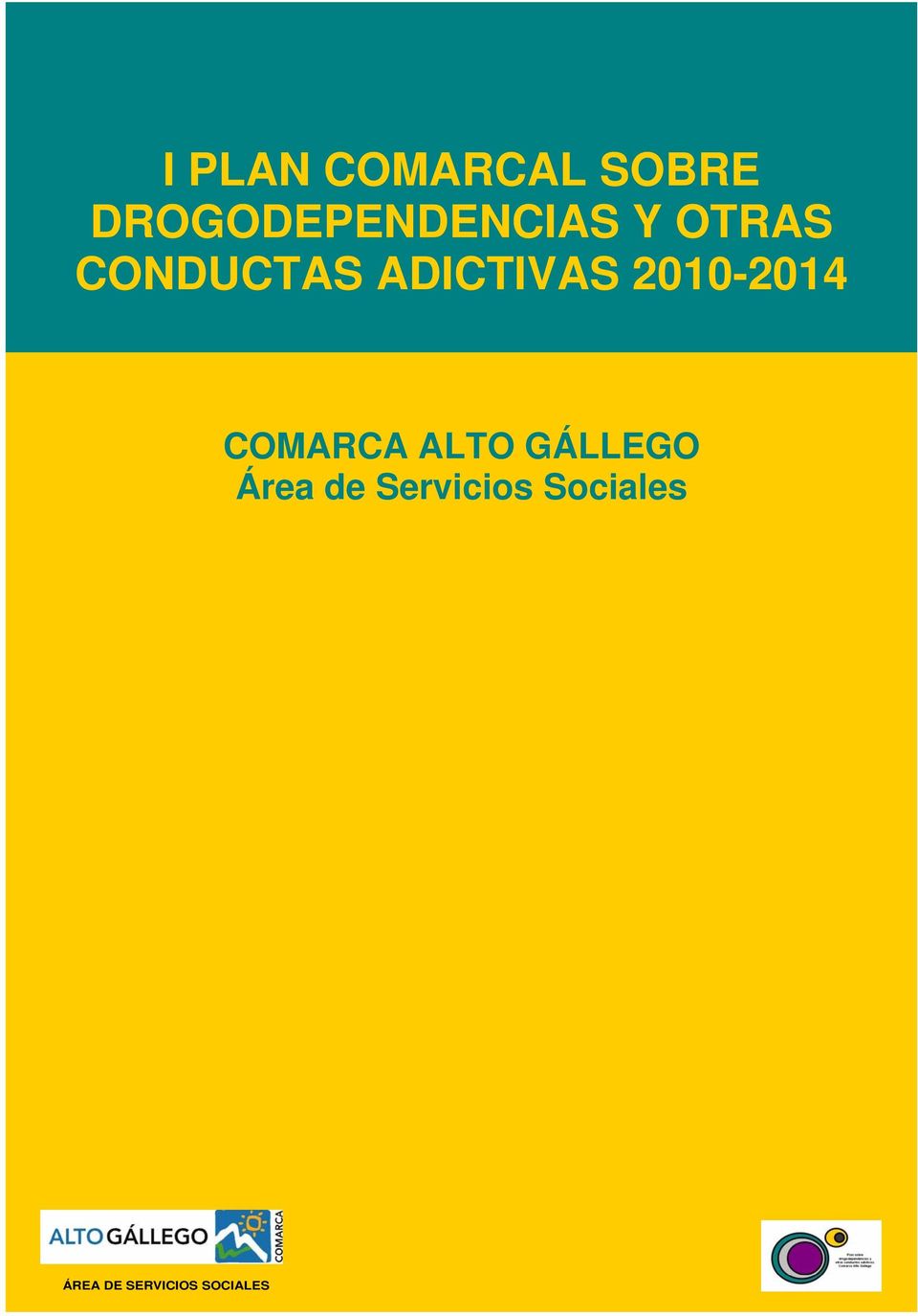 ADICTIVAS 2010-2014 COMARCA ALTO