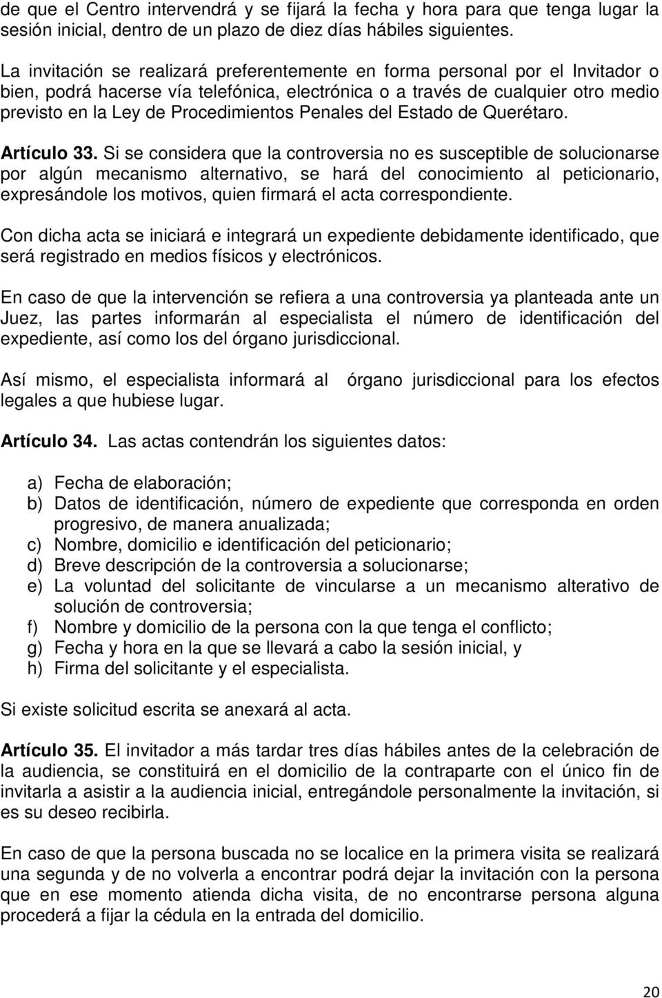 Penales del Estado de Querétaro. Artículo 33.