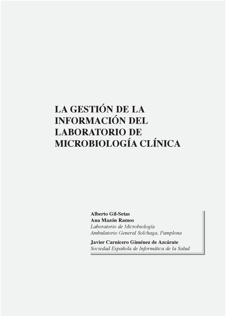 Microbiología Ambulatorio General Solchaga.