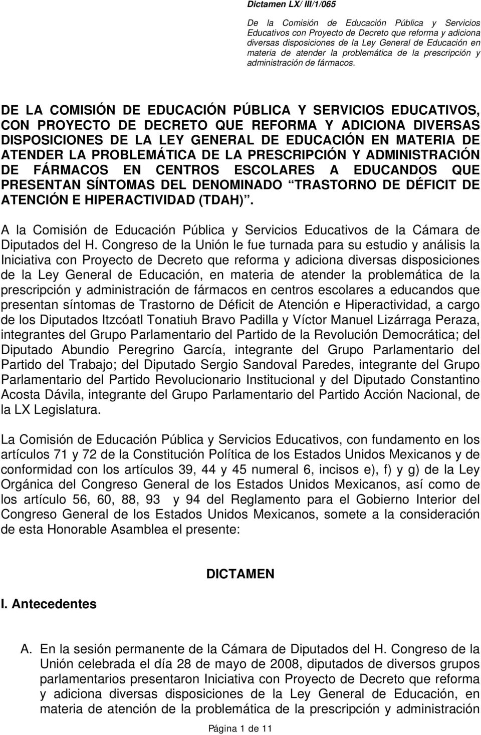 A la Comisión de Educación Pública y Servicios Educativos de la Cámara de Diputados del H.