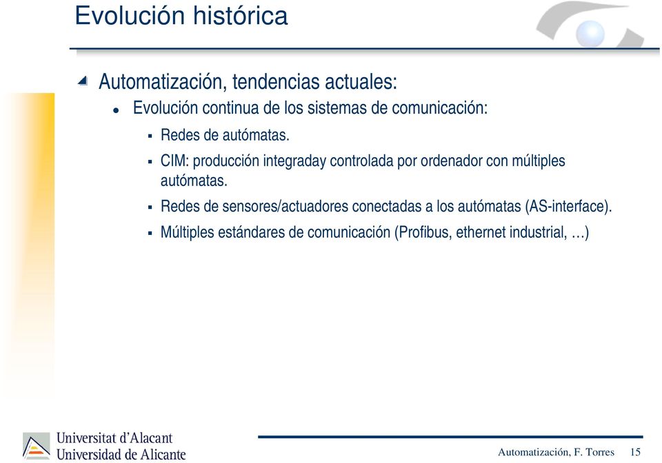 CIM: producción integraday controlada por ordenador con múltiples autómatas.
