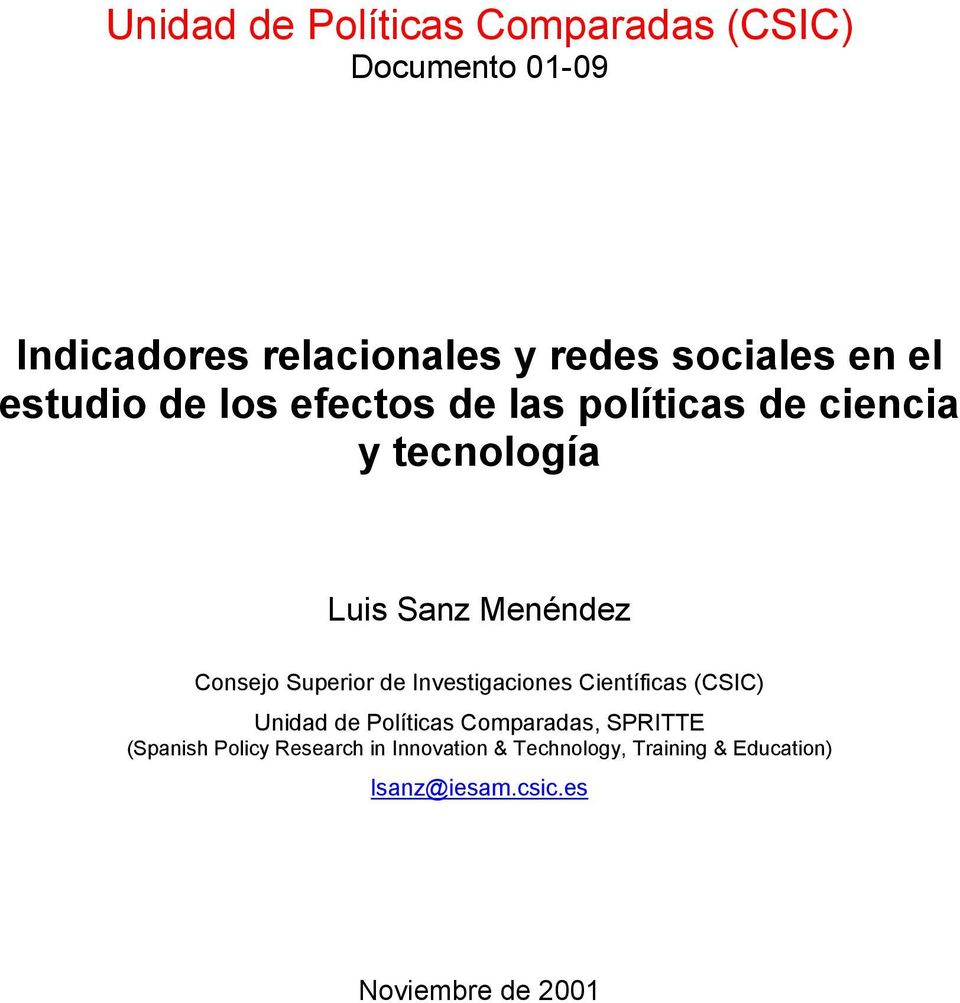 Superior de Investigaciones Científicas (CSIC) Unidad de Políticas Comparadas, SPRITTE (Spanish