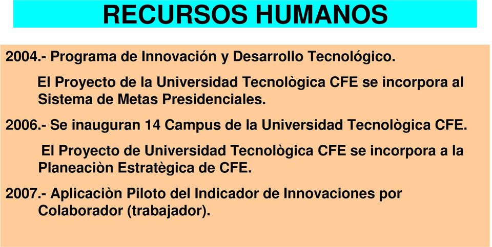 - Se inauguran 14 Campus de la Universidad Tecnològica CFE.