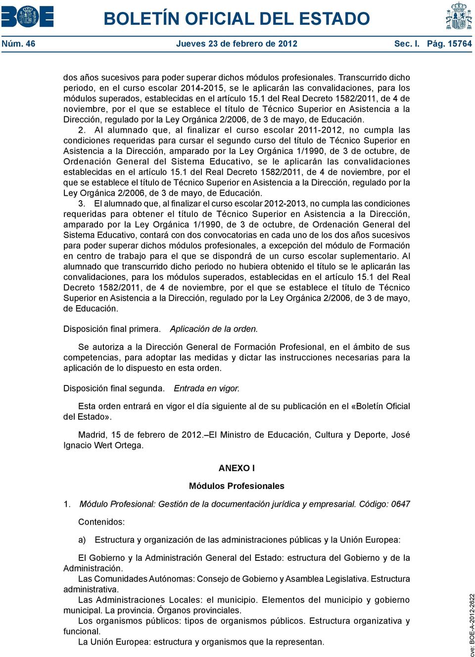 1 del Real Decreto 1582/2011, de 4 de noviembre, por el que se establece el título de Técnico Superior en Asistencia a la Dirección, regulado por la Ley Orgánica 2/
