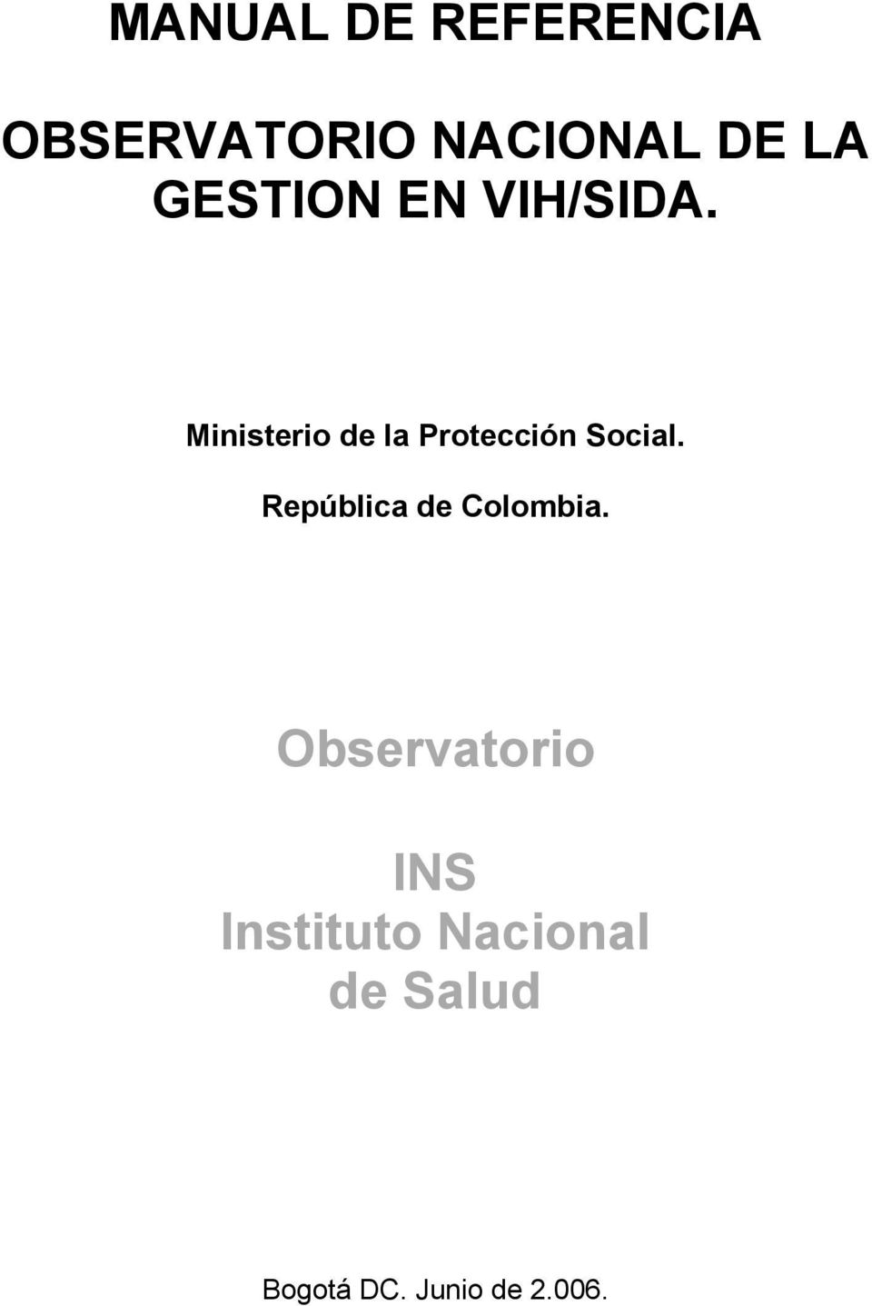 Ministerio de la Protección Social.