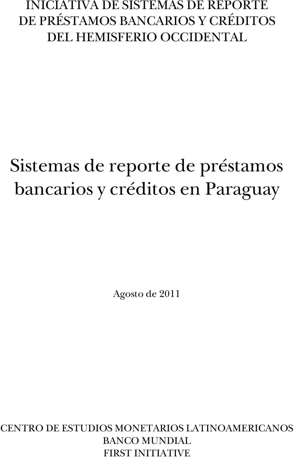 préstamos bancarios y créditos en Paraguay Agosto de 2011