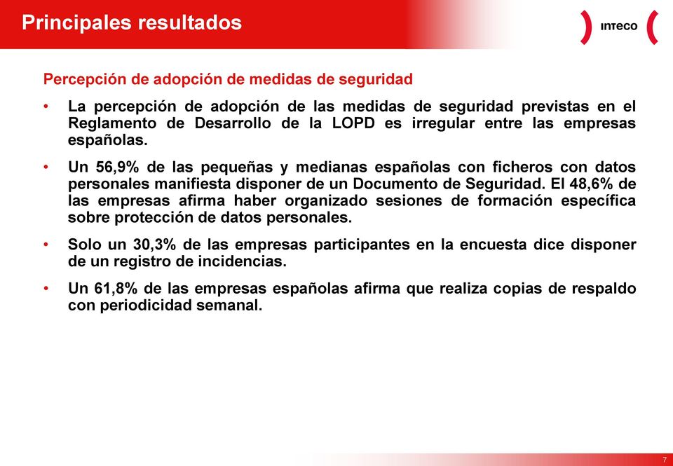Un 56,9% de las pequeñas y medianas españolas con ficheros con datos personales manifiesta disponer de un Documento de Seguridad.