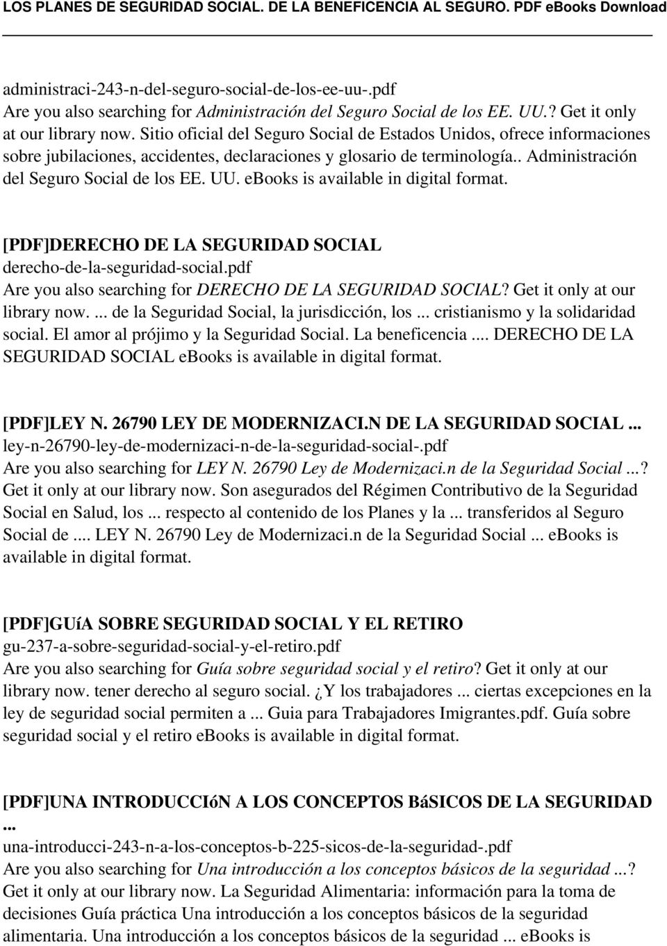 ebooks is [PDF]DERECHO DE LA SEGURIDAD SOCIAL derecho-de-la-seguridad-social.pdf Are you also searching for DERECHO DE LA SEGURIDAD SOCIAL? Get it only at our library now.
