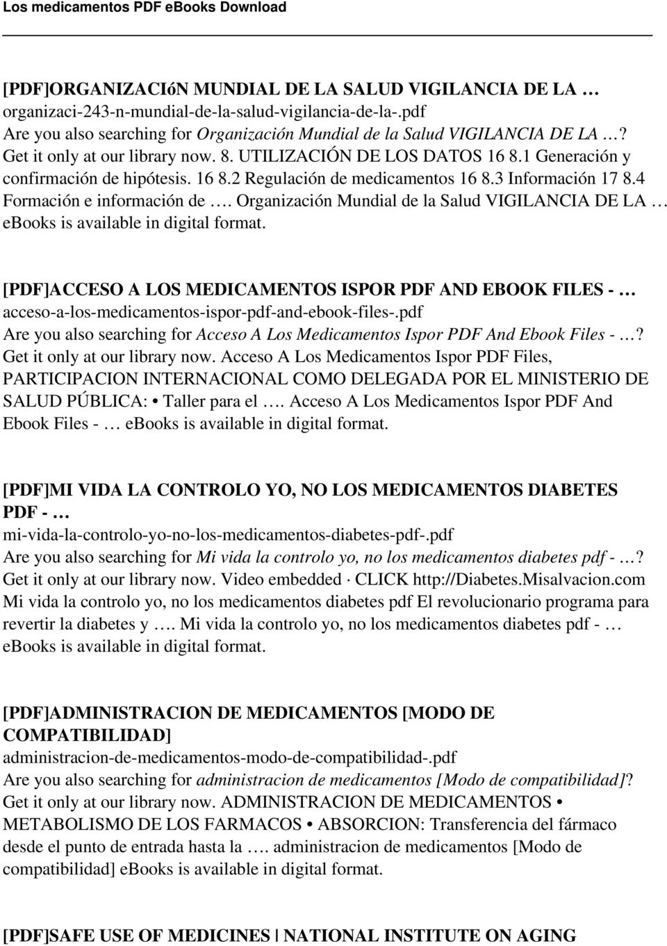 Organización Mundial de la Salud VIGILANCIA DE LA ebooks is [PDF]ACCESO A LOS MEDICAMENTOS ISPOR PDF AND EBOOK FILES - acceso-a-los-medicamentos-ispor-pdf-and-ebook-files-.
