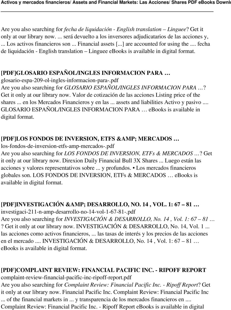 .. fecha de liquidación - English translation Linguee ebooks is [PDF]GLOSARIO ESPAÑOL/INGLES INFORMACION PARA glosario-espa-209-ol-ingles-informacion-para-.