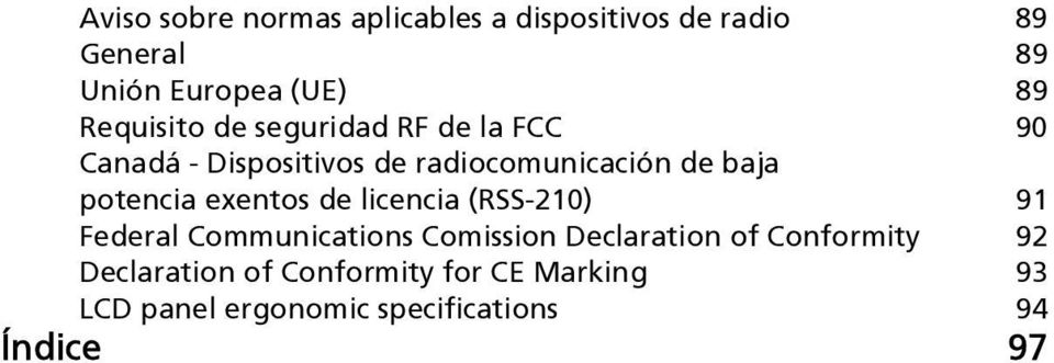 potencia exentos de licencia (RSS-210) 91 Federal Communications Comission Declaration of