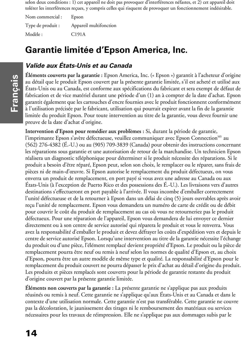 Français Valide aux États-Unis et au Canada Éléments couverts par la garantie : Epson America, Inc.