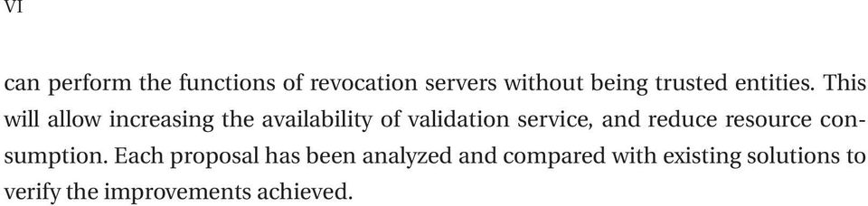 This will allow increasing the availability of validation service, and