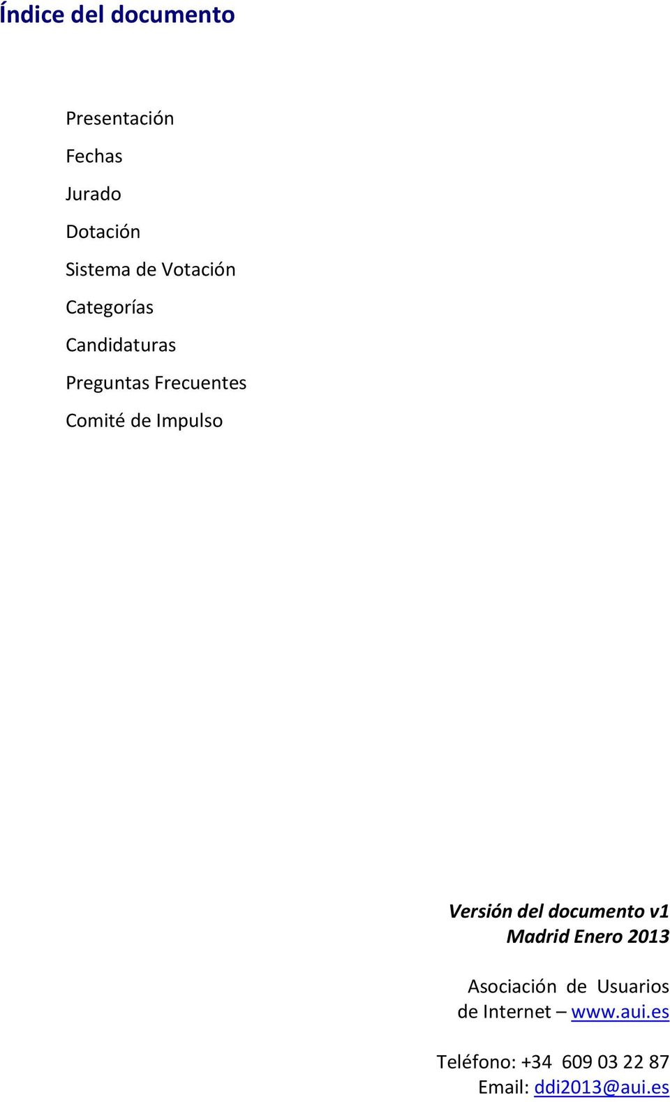 Impulso Versión del documento v1 Madrid Enero 2013 Asociación de
