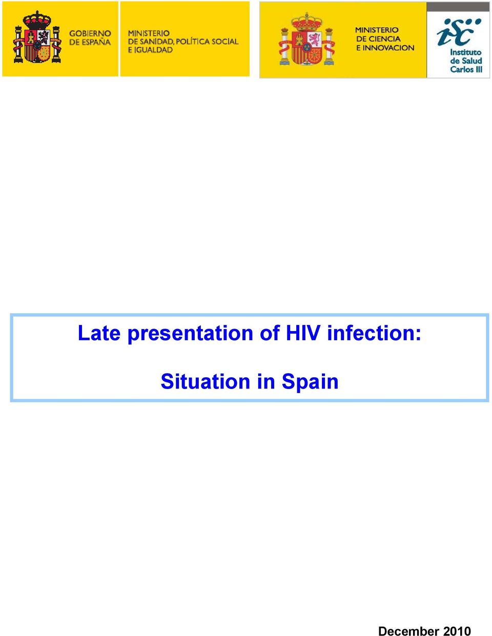 HIV infection: