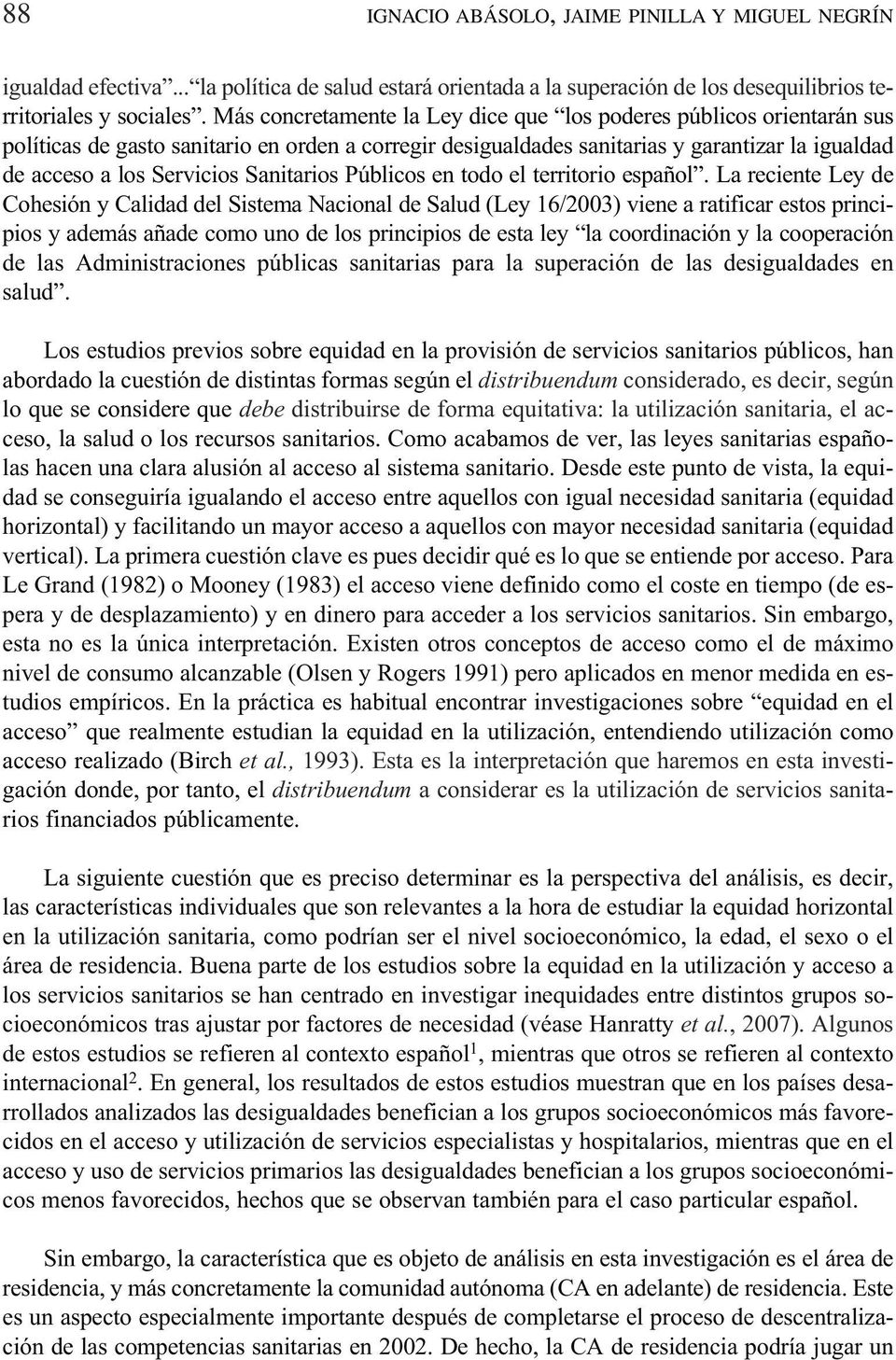 Sanitarios Públicos en todo el territorio español.