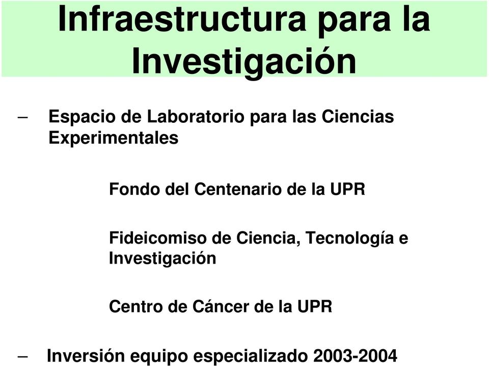 UPR Fideicomiso de Ciencia, Tecnología e Investigación