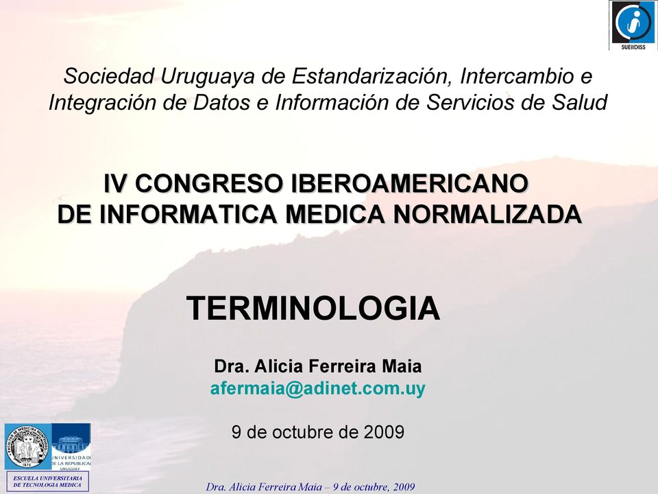 NORMALIZADA TERMINOLOGIA Dra. Alicia Ferreira Maia afermaia@adinet.com.