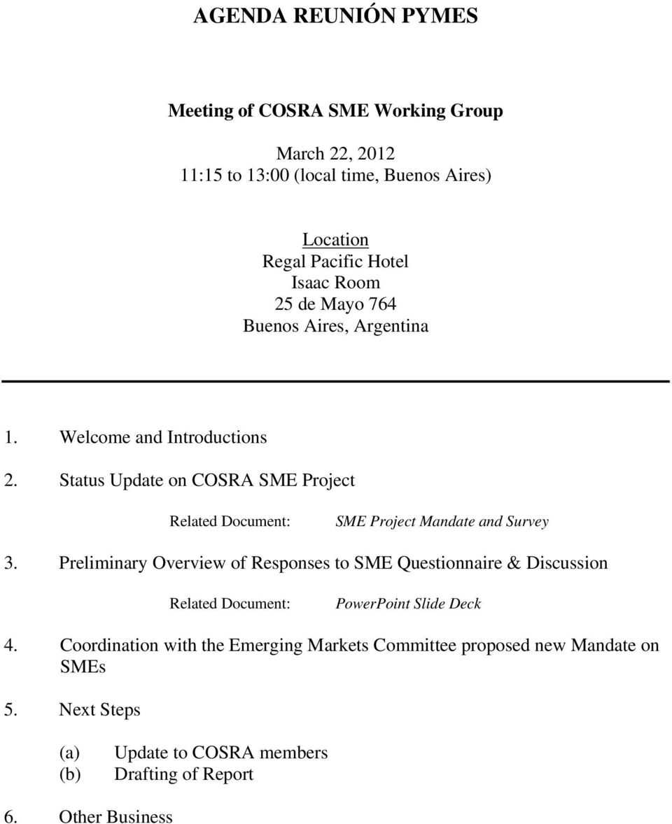 Status Update on COSRA SME Project Related Document: SME Project Mandate and Survey 3.