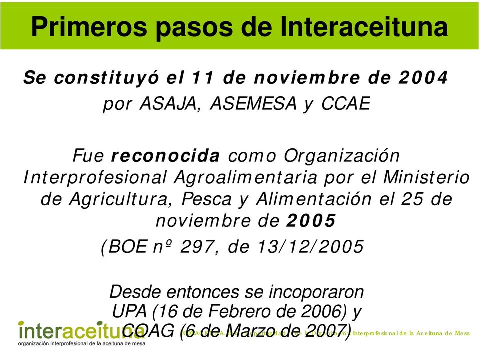 Ministerio de Agricultura, Pesca y Alimentación el 25 de noviembre de 2005 (BOE nº 297,