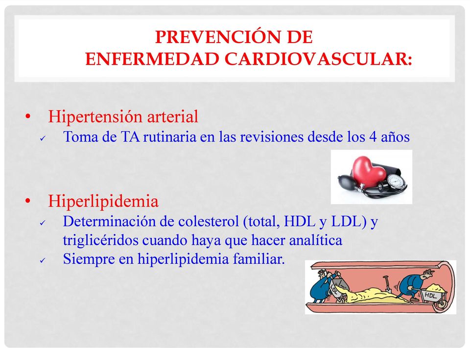 Hiperlipidemia Determinación de colesterol (total, HDL y LDL) y